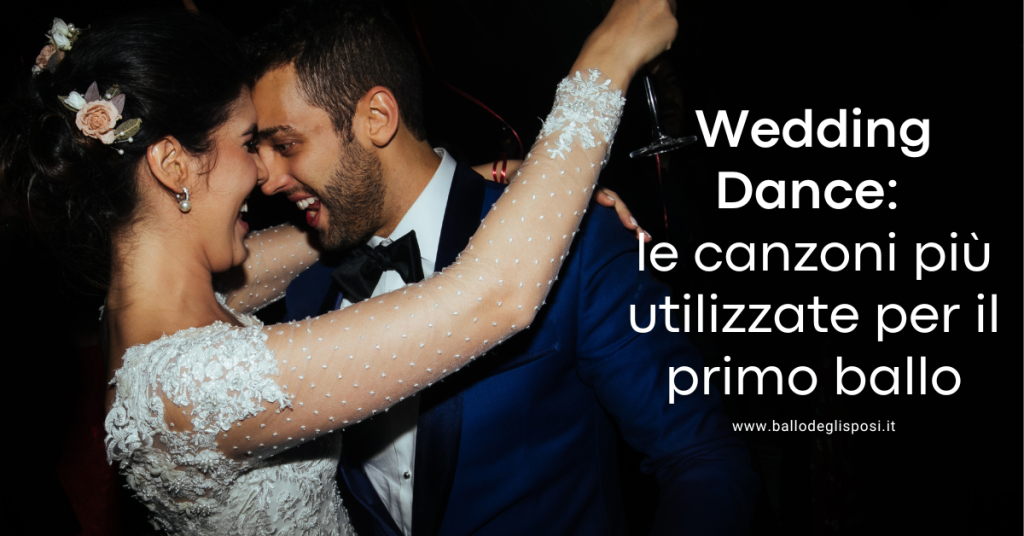 Wedding Dance: le canzoni più utilizzate per il primo ballo - Ballo ...